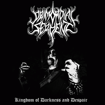 Primordial Serpent : Kingdom of Darkness and Despair (Single)